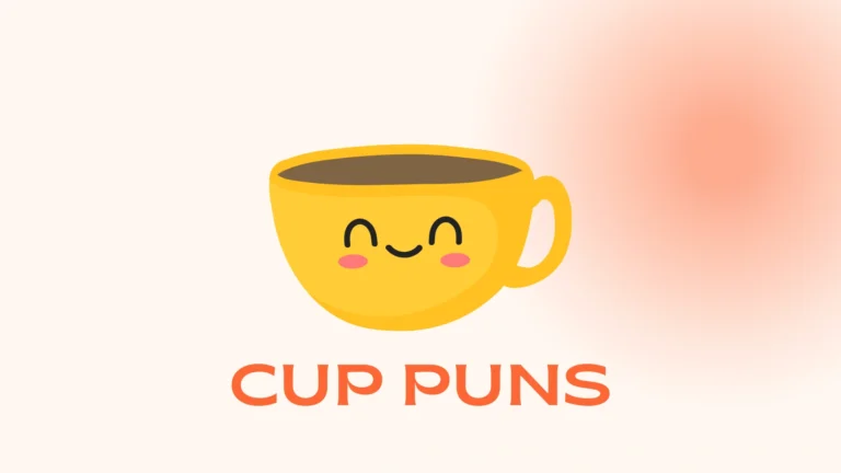 Cup Puns That Will Fill Your Day With Laughter Cup Puns