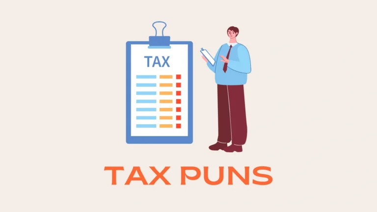 Tax Puns That Make Filing a Little Less Taxing Tax Puns