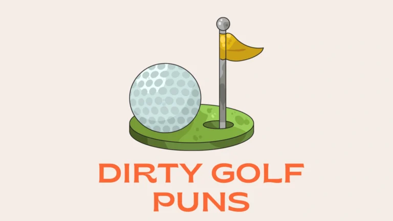 Dirty Golf Puns: Funny, Cheeky, and Hilarious Jokes for Every Golfer Dirty Golf Puns
