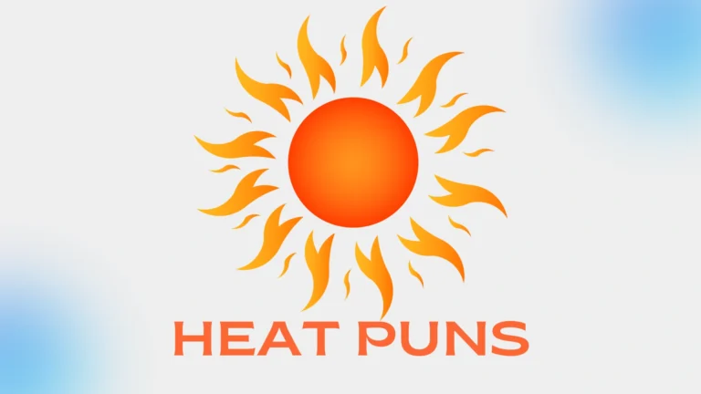 Heat Puns