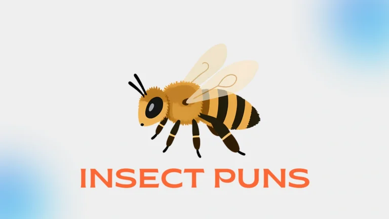 Insect Puns