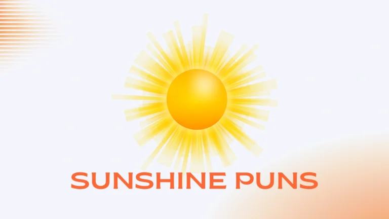 Sunshine Puns: Bright, Funny, and Feel-Good Wordplay for Every Occasion Sunshine Puns