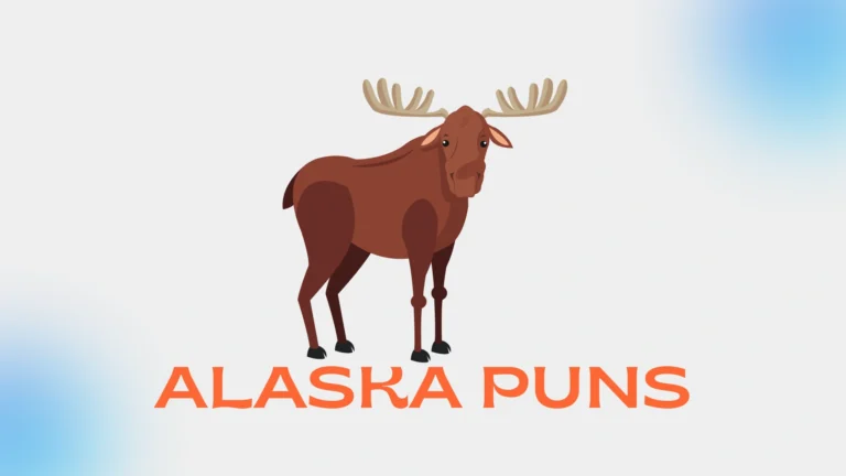 Alaska Puns: Funny, Clever, and Original Alaska Puns Alaska Puns