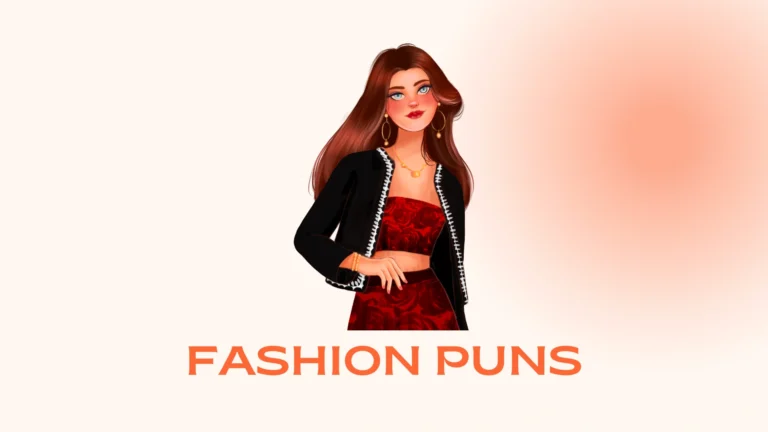 Fashion Puns: Stylish Wordplay for Every Occasion Fashion Puns